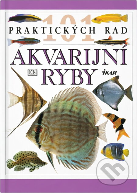 Kniha: Akvarijní ryby (Dick Mills). Ikar, 1997 Kniha: Akvarijní ryby (Dick Mills). Ikar, 1997