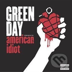 Hudební CD: Green Day: American Idiot LP (Hudobné albumy). Hudobné albumy, 2004 Hudební CD: Green Day: American Idiot LP (Hudobné albumy). Hudobné albumy, 2004