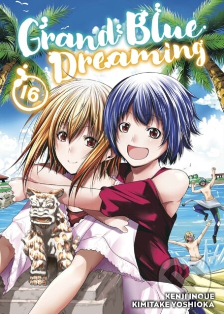 Kniha: Grand Blue Dreaming 16 (Kimitake Yoshioka). Kodansha Comics, 2022 Kniha: Grand Blue Dreaming 16 (Kimitake Yoshioka). Kodansha Comics, 2022