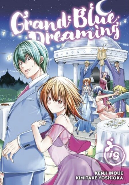 Kniha: Grand Blue Dreaming 19 (Kimitake Yoshioka). Kodansha Comics, 2023 Kniha: Grand Blue Dreaming 19 (Kimitake Yoshioka). Kodansha Comics, 2023