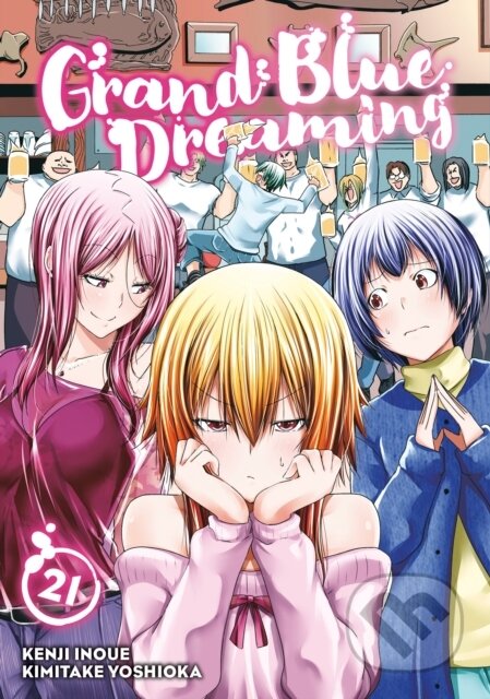 Kniha: Grand Blue Dreaming 21 (Kimitake Yoshioka). Kodansha Comics, 2025 Kniha: Grand Blue Dreaming 21 (Kimitake Yoshioka). Kodansha Comics, 2025