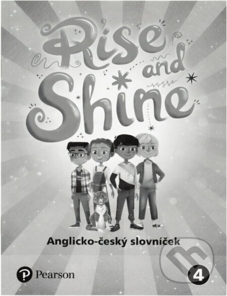 Kniha: Rise and Shine 4 CZ slovníček (Autorský kolektiv). Bohemian Ventures Kniha: Rise and Shine 4 CZ slovníček (Autorský kolektiv). Bohemian Ventures