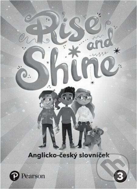 Kniha: Rise and Shine 3 CZ slovníček (Autorský kolektiv). Bohemian Ventures Kniha: Rise and Shine 3 CZ slovníček (Autorský kolektiv). Bohemian Ventures