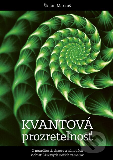 Kniha: Kvantová prozreteľnosť (Štefan Markuš). Porta Libri, 2026 Kniha: Kvantová prozreteľnosť (Štefan Markuš). Porta Libri, 2026