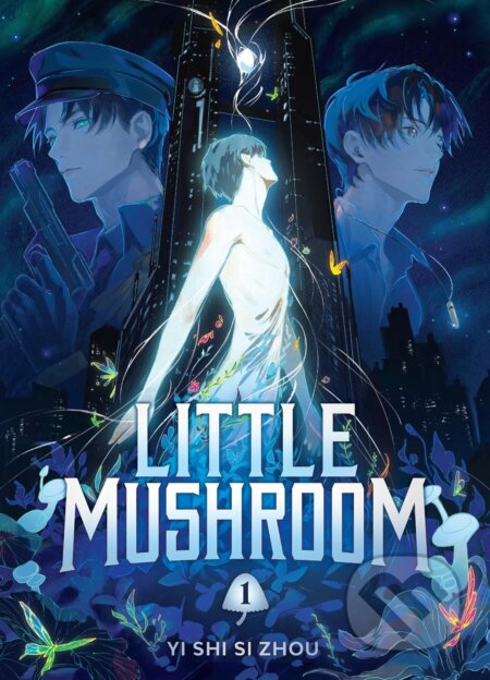 Kniha: Little Mushroom (Deluxe Hardcover Novel) Vol. 1 (Yi Shi Si Zhou). Seven Seas, 2026 Kniha: Little Mushroom (Deluxe Hardcover Novel) Vol. 1 (Yi Shi Si Zhou). Seven Seas, 2026