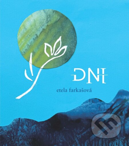 Kniha: Dni (Etela Farkašová). Vydavateľstvo Spolku slovenských spisovateľov, 2026 Kniha: Dni (Etela Farkašová). Vydavateľstvo Spolku slovenských spisovateľov, 2026