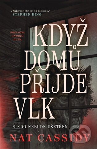 Kniha: Když domů přijde vlk (Nat Cassidy). Fobos, 2026 Kniha: Když domů přijde vlk (Nat Cassidy). Fobos, 2026