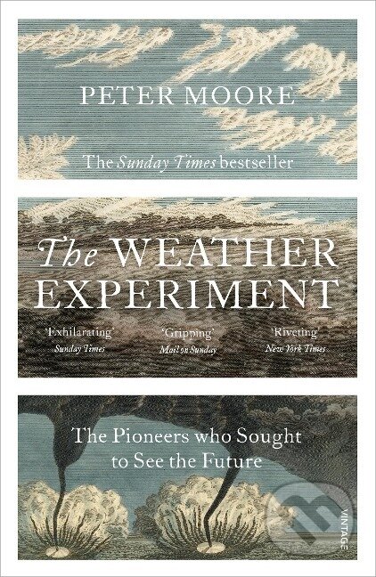 Kniha: The Weather Experiment (Peter Moore). Vintage, 2016 Kniha: The Weather Experiment (Peter Moore). Vintage, 2016