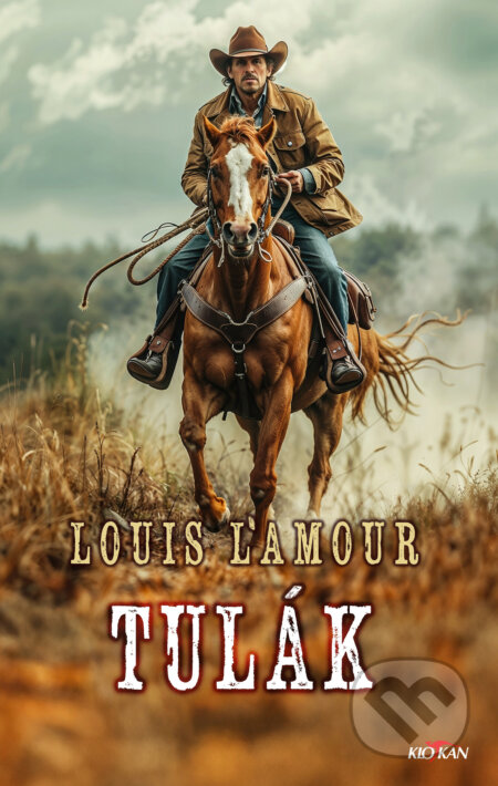 Kniha: Tulák (Louis L´Amour). Alpress, 2026 Kniha: Tulák (Louis L´Amour). Alpress, 2026