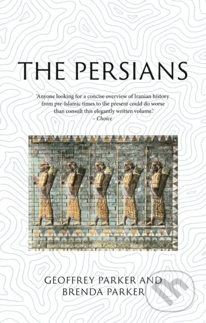 Kniha: The Persians (Brenda Parker a Geoffrey Parker). Reaktion Books, 2023 Kniha: The Persians (Brenda Parker a Geoffrey Parker). Reaktion Books, 2023