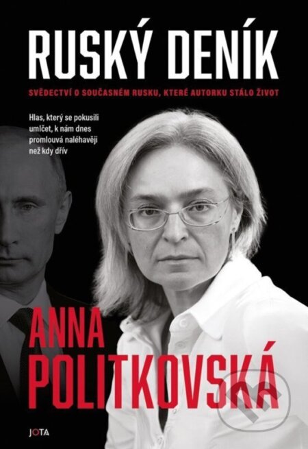 Kniha: Ruský deník (Anna Politkovská). Jota, 2026 Kniha: Ruský deník (Anna Politkovská). Jota, 2026