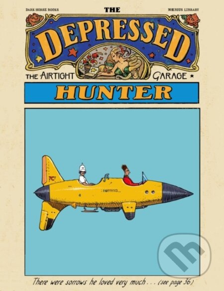 Kniha: Moebius Library: The Depressed Hunter (Moebius). Dark Horse, 2026 Kniha: Moebius Library: The Depressed Hunter (Moebius). Dark Horse, 2026