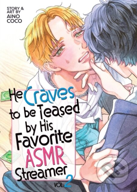 Kniha: He Craves to be Teased by His Favorite ASMR Streamer Vol. 2 (Coco Aino). Seven Seas, 2026 Kniha: He Craves to be Teased by His Favorite ASMR Streamer Vol. 2 (Coco Aino). Seven Seas, 2026
