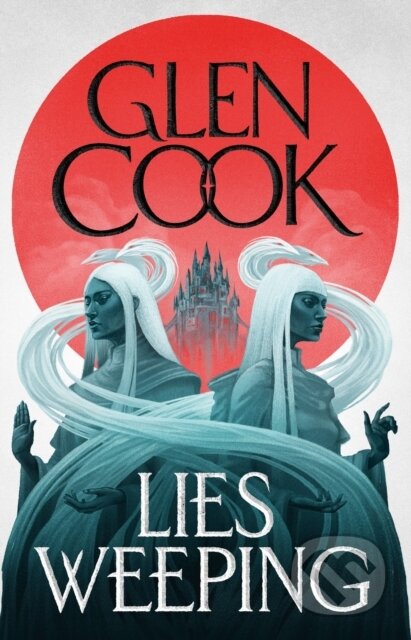 Kniha: Lies Weeping (Glen Cook). Head of Zeus, 2026 Kniha: Lies Weeping (Glen Cook). Head of Zeus, 2026