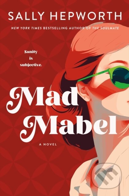 Kniha: Mad Mabel (Sally Hepworth). St. Martin's Press, 2026 Kniha: Mad Mabel (Sally Hepworth). St. Martin's Press, 2026