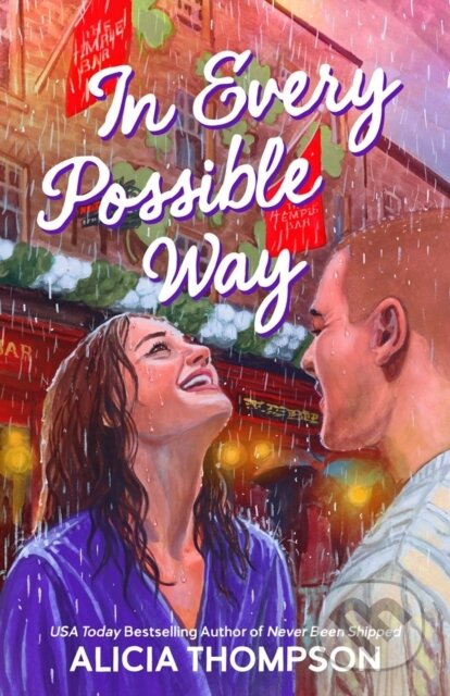 Kniha: In Every Possible Way (Alicia Thompson). Penguin Books, 2026 Kniha: In Every Possible Way (Alicia Thompson). Penguin Books, 2026