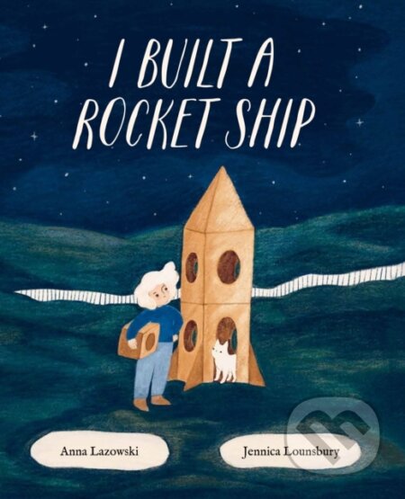 Kniha: I Built a Rocket Ship (Anna Lazowski). Kids Can, 2026 Kniha: I Built a Rocket Ship (Anna Lazowski). Kids Can, 2026