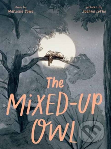 Kniha: The Mixed-Up Owl (Marzena Sowa). , 2025 Kniha: The Mixed-Up Owl (Marzena Sowa). , 2025