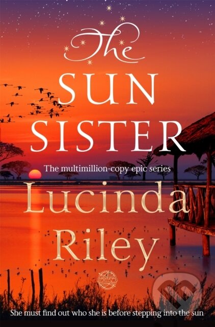 Kniha: The Sun Sister (Lucinda Riley). MacMillan, 2026 Kniha: The Sun Sister (Lucinda Riley). MacMillan, 2026