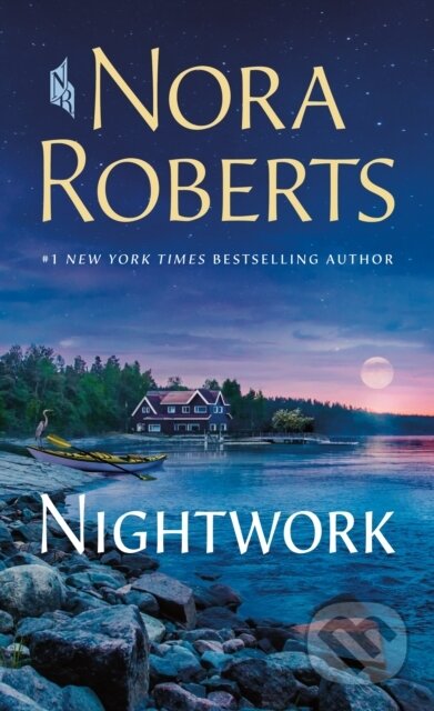 Kniha: Nightwork (Nora Roberts). , 2024 Kniha: Nightwork (Nora Roberts). , 2024