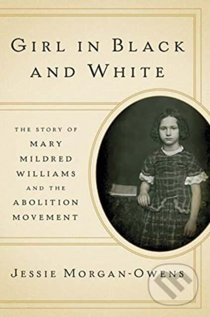 Kniha: Girl in Black and White (Jessie Morgan-Owens). WW Norton & Co, 2026 Kniha: Girl in Black and White (Jessie Morgan-Owens). WW Norton & Co, 2026