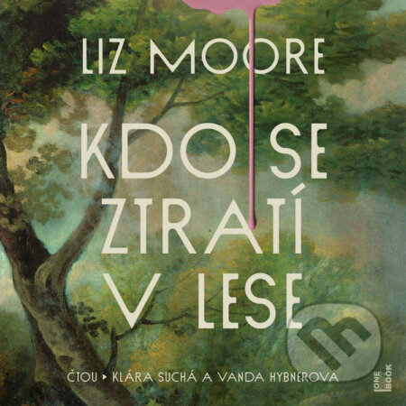 Audiokniha: Kdo se ztratí v lese (Liz Moore). OneHotBook, 2026 Audiokniha: Kdo se ztratí v lese (Liz Moore). OneHotBook, 2026