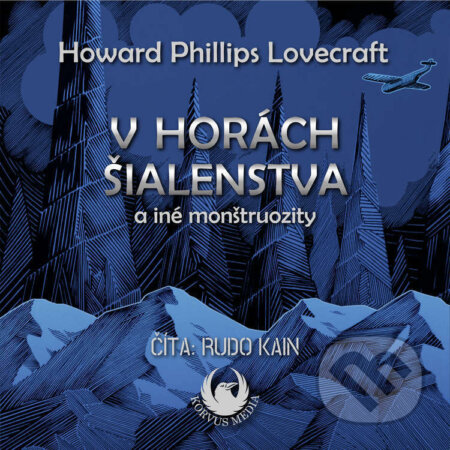Audiokniha: V horách šialenstva a iné monštruozity (H. P. Lovecraft). Korvus Media, 2026 Audiokniha: V horách šialenstva a iné monštruozity (H. P. Lovecraft). Korvus Media, 2026