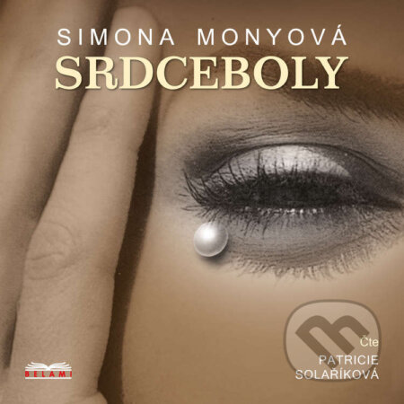 Audiokniha: Srdceboly (Simona Mony). Belami, 2026 Audiokniha: Srdceboly (Simona Mony). Belami, 2026