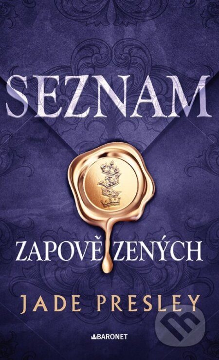 Kniha: Seznam zapovězených (Jade Presley). Baronet, 2026 Kniha: Seznam zapovězených (Jade Presley). Baronet, 2026