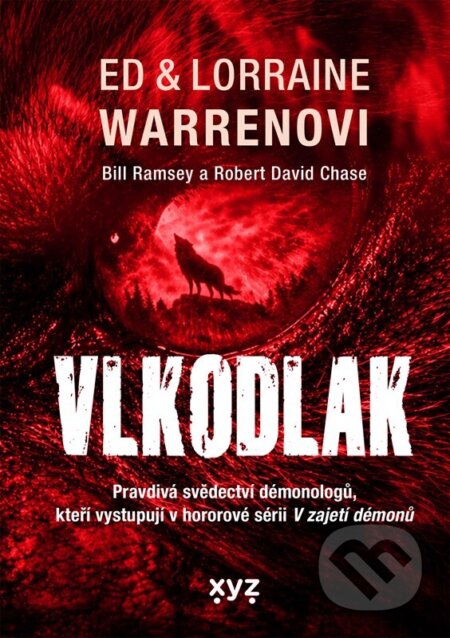 Kniha: Vlkodlak (Ed Warren a Lorraine Warren). XYZ, 2026 Kniha: Vlkodlak (Ed Warren a Lorraine Warren). XYZ, 2026