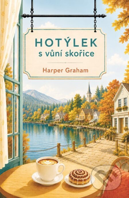 Kniha: Hotýlek s vůní skořice (Harper Graham). Motto, 2026 Kniha: Hotýlek s vůní skořice (Harper Graham). Motto, 2026