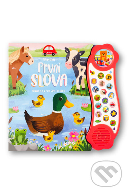 Kniha: První slova 18 zvuků (Svojtka&Co.). Svojtka&Co., 2026 Kniha: První slova 18 zvuků (Svojtka&Co.). Svojtka&Co., 2026