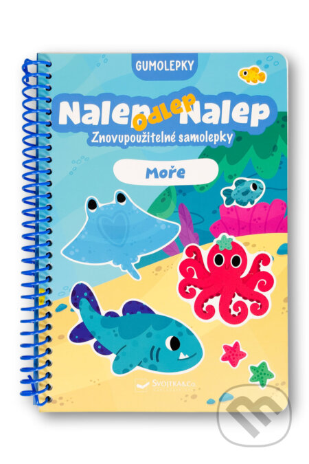 Kniha: Nalep, odlep, nalep! Gumolepky Moře (Svojtka&Co.). Svojtka&Co., 2026 Kniha: Nalep, odlep, nalep! Gumolepky Moře (Svojtka&Co.). Svojtka&Co., 2026