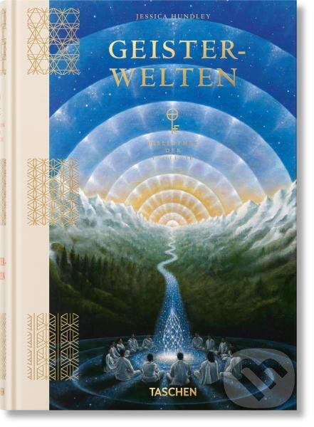 Kniha: Geisterwelten: Bibliothek der Esoterik (Jessica Hundley). Taschen, 2026 Kniha: Geisterwelten: Bibliothek der Esoterik (Jessica Hundley). Taschen, 2026