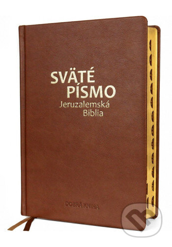 Kniha: Sväté písmo - Jeruzalemská Biblia (veľký formát) hnedá obálka so zlatorezom (Dobrá kniha). Dobrá kniha, 2026 Kniha: Sväté písmo - Jeruzalemská Biblia (veľký formát) hnedá obálka so zlatorezom (Dobrá kniha). Dobrá kniha, 2026