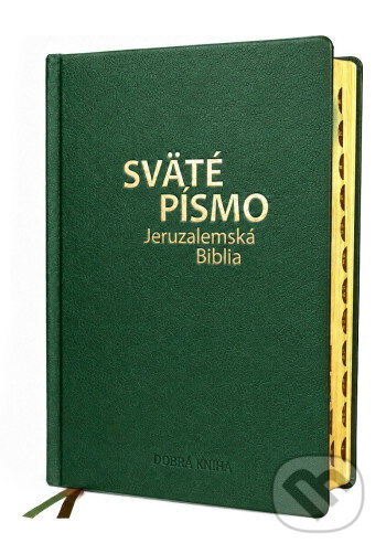 Kniha: Sväté písmo - Jeruzalemská Biblia (veľký formát) zelená obálka so zlatorezom (Dobrá kniha). Dobrá kniha, 2026 Kniha: Sväté písmo - Jeruzalemská Biblia (veľký formát) zelená obálka so zlatorezom (Dobrá kniha). Dobrá kniha, 2026