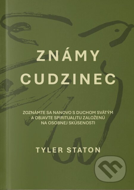 Kniha: Známy cudzinec (Tyler Staton). GD IDENTITY, 2026 Kniha: Známy cudzinec (Tyler Staton). GD IDENTITY, 2026
