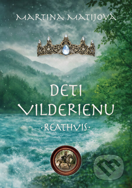 Kniha: Deti Vilderienu: Reathvis (Martina Matijová). Porta Libri, 2026 Kniha: Deti Vilderienu: Reathvis (Martina Matijová). Porta Libri, 2026