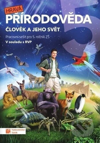 Kniha: Hravá přírodověda 5 - pracovní sešit (Adriena Binková). Taktik, 2026 Kniha: Hravá přírodověda 5 - pracovní sešit (Adriena Binková). Taktik, 2026