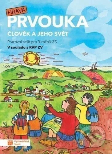 Kniha: Hravá prvouka 3 - pracovní sešit (Tomáš Koten, Jovanka Rybová, Irena Juchelková, Pavel Klech a Adriena Binková). Taktik, 2026 Kniha: Hravá prvouka 3 - pracovní sešit (Tomáš Koten, Jovanka Rybová, Irena Juchelková, Pavel Klech a Adriena Binková). Taktik, 2026