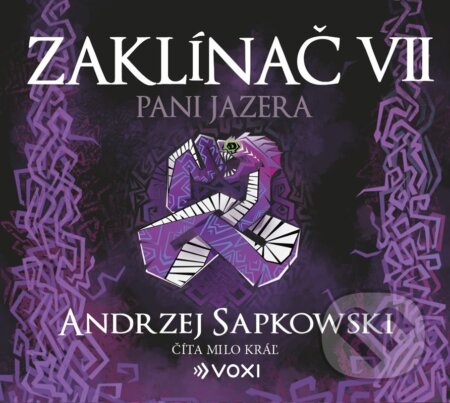 Audiokniha: Zaklínač VII.: Pani jazera (CD) (Andrzej Sapkowski). Voxi, 2026 Audiokniha: Zaklínač VII.: Pani jazera (CD) (Andrzej Sapkowski). Voxi, 2026