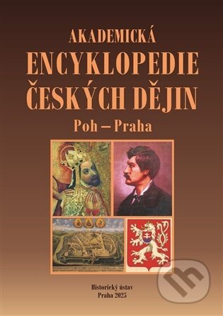 Kniha: Akademická encyklopedie českých dějin XI. Poh - Praha: pohanství - Praha, pražská města (Jaroslav Pánek). , 2026 Kniha: Akademická encyklopedie českých dějin XI. Poh - Praha: pohanství - Praha, pražská města (Jaroslav Pánek). , 2026