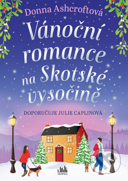 Kniha: Vánoční romance na Skotské vysočině (Donna Ashcroft). Cosmopolis, 2026 Kniha: Vánoční romance na Skotské vysočině (Donna Ashcroft). Cosmopolis, 2026