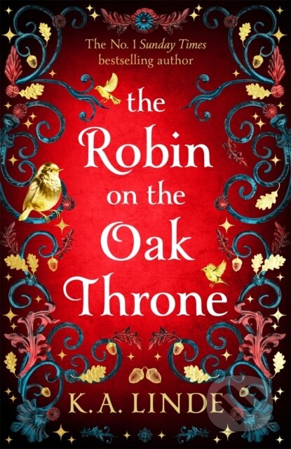 Kniha: The Robin on the Oak Throne (K.A. Linde). Pan Macmillan, 2026 Kniha: The Robin on the Oak Throne (K.A. Linde). Pan Macmillan, 2026