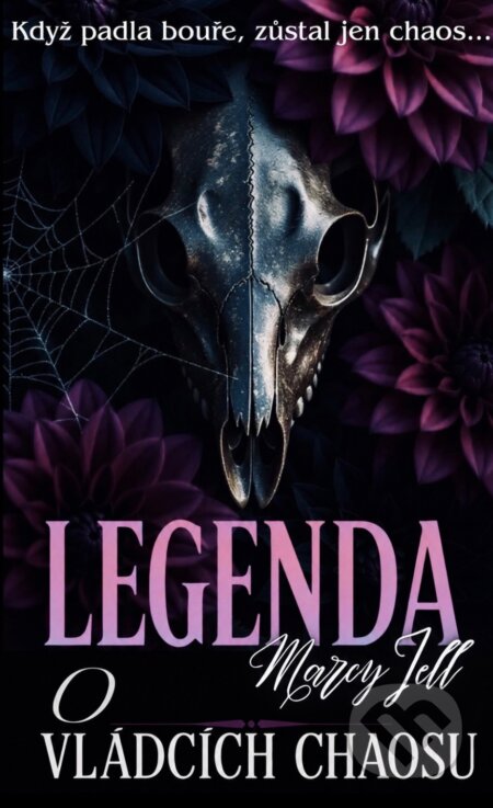 E-kniha: Legenda o vládcích chaosu (Marcy Jell). Solis, 2026 E-kniha: Legenda o vládcích chaosu (Marcy Jell). Solis, 2026