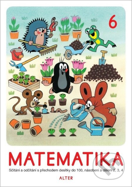Kniha: Matematika sešit 6 pro 2. ročník ZŠ (Zdeněk Miler, Hana Staudková, Kateřina Lovis a Ondřej Vlček). Alter, 2025 Kniha: Matematika sešit 6 pro 2. ročník ZŠ (Zdeněk Miler, Hana Staudková, Kateřina Lovis a Ondřej Vlček). Alter, 2025