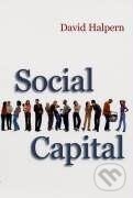 Kniha: Social Capital (David Halpern). Polity Press, 2004 Kniha: Social Capital (David Halpern). Polity Press, 2004