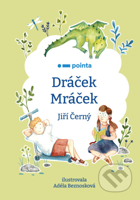E-kniha: Dráček Mráček (Jiří Černý). Pointa, 2026 E-kniha: Dráček Mráček (Jiří Černý). Pointa, 2026