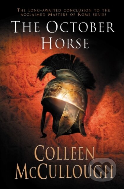 Kniha: The October Horse (Colleen McCullough). Arrow Books, 2003 Kniha: The October Horse (Colleen McCullough). Arrow Books, 2003