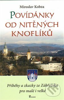 Kniha: Povídánky od nitěných knoflíků (Miroslav Kobza). Poznání, 2014 Kniha: Povídánky od nitěných knoflíků (Miroslav Kobza). Poznání, 2014